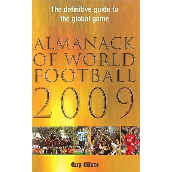 Pre-Owned Almanack of World Football : The Definitive Guide to the Global Game