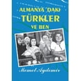 thumbnail image 1 of Almanya`daki TÃ¼rkler ve Ben: TÃ¼rken in Deutschland, (Paperback), 1 of 1