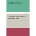 thumbnail image 1 of Almayer's Folly: A Story of an Eastern River, (Paperback), 1 of 1
