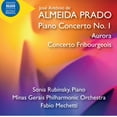 thumbnail image 1 of Almeida Prado / Rubinsky / Mechetti - Piano Concerto 1 - Music & Performance - CD, 1 of 2