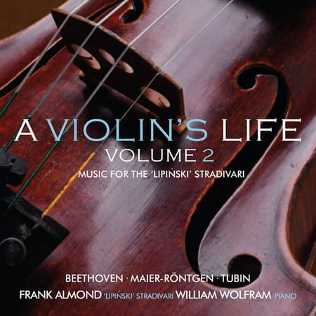Almond,Frank / Wolfram - Violin's Life 2: Music for the Lipinski Strad - Music & Performance - CD