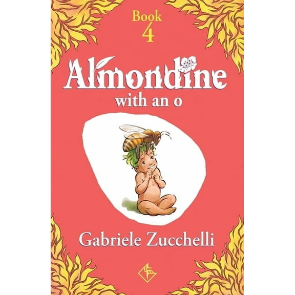 Almondine Almondine with an O: The odd one out, Book 4, (Paperback)