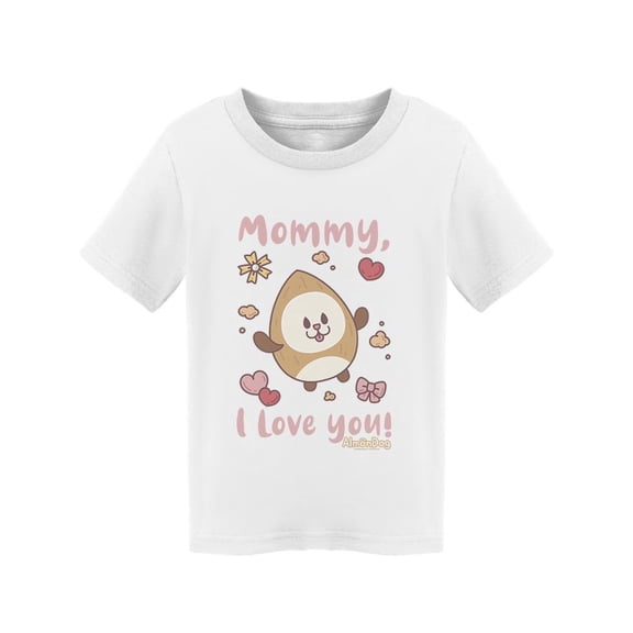 Almondog Mommy, I Love You! T-Shirt Toddler -Electural Designs,  4 Toddler