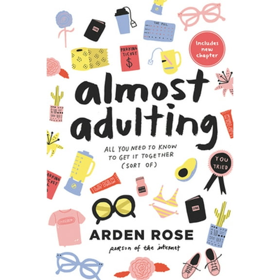 Pre-Owned Almost Adulting: All You Need to Know to Get It Together (Sort Of) (Paperback) 0062574116 9780062574114