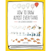 CHIKA MIYATA Almost Everything: How to Draw Almost Everything : An Illustrated Sourcebook (Paperback)