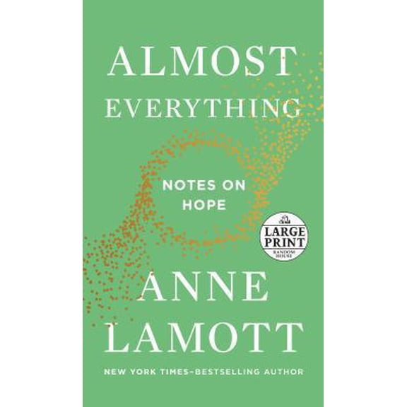 Pre-Owned Almost Everything: Notes on Hope (Paperback) 198482760X 9781984827609