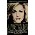 thumbnail image 1 of Pre-Owned Almost Golden: Jessica Savitch and the Selling of Television News (Mass Market Paperback) 0380707527 9780380707522, 1 of 1