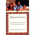 thumbnail image 1 of Pre-Owned Almost Grown: Launching Your Child from High School to College (Paperback) 0393317102 9780393317107, 1 of 1