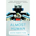 thumbnail image 1 of Pre-Owned Almost Human â€“ Making Robots Think Paperback, 1 of 1
