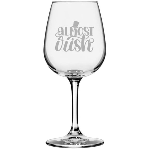 Almost Irish St Patrick's Day Etched 12.75oz All Purpose Libbey Wine Glass