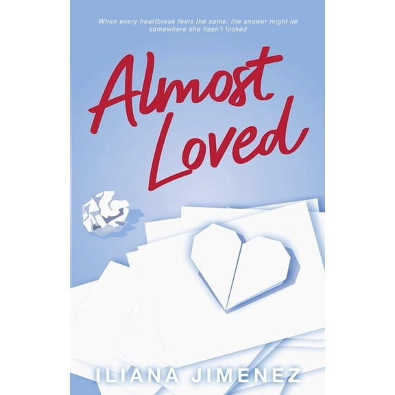 Almost Loved, (Paperback)