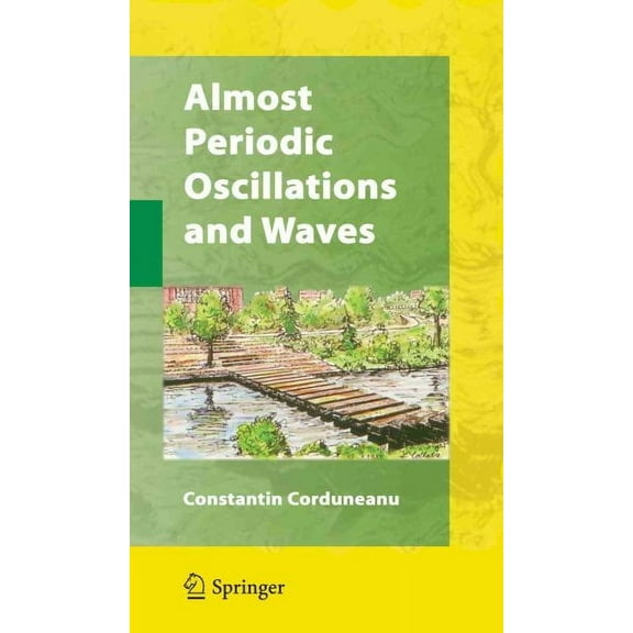 Almost Periodic Oscillations and Waves (Paperback)