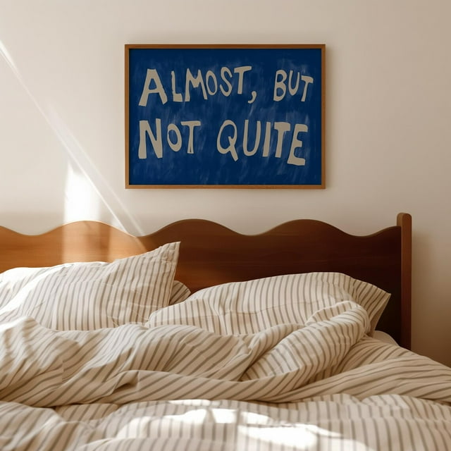 Almost But Not Quite Poster Blue Quote Wall Art Hand Drawn Playful