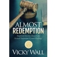 thumbnail image 1 of Almost Redemption: Inspired Stories Based on Actual Supreme Court Rulings, (Paperback), 1 of 1
