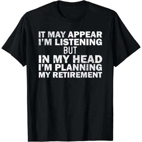 Almost Retired Gift For Men Women Funny Retirement Humor T-Shirt