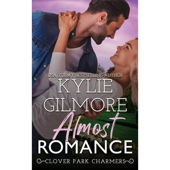 Clover Park Charmers Almost Romance, Book 5, (Paperback)