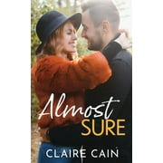 Back to Silver Ridge Almost Sure A Sweet Small Town Billionaire Romance, Book 3, Paperback