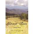 thumbnail image 1 of Almost There: A Path Quite Different, (Paperback), 1 of 1