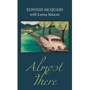 Almost There, Hardcover