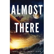 Almost There, Hardcover