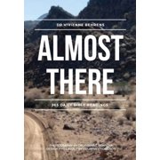 Almost There Paperback