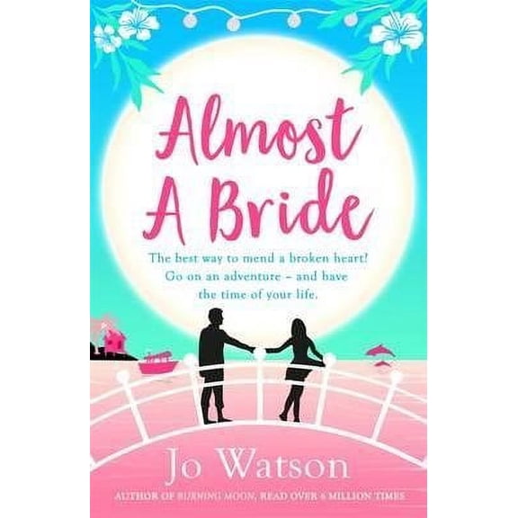 Almost a Bride : The Funniest Rom-com You'll Read This Year!