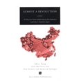 thumbnail image 1 of Pre-Owned Almost a Revolution: The Story of a Chinese Student's Journey from Boyhood to Leadership in Tiananmen Square (Paperback) 0472085573 9780472085576, 1 of 1
