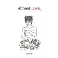 thumbnail image 1 of Almost love., (Paperback), 1 of 1