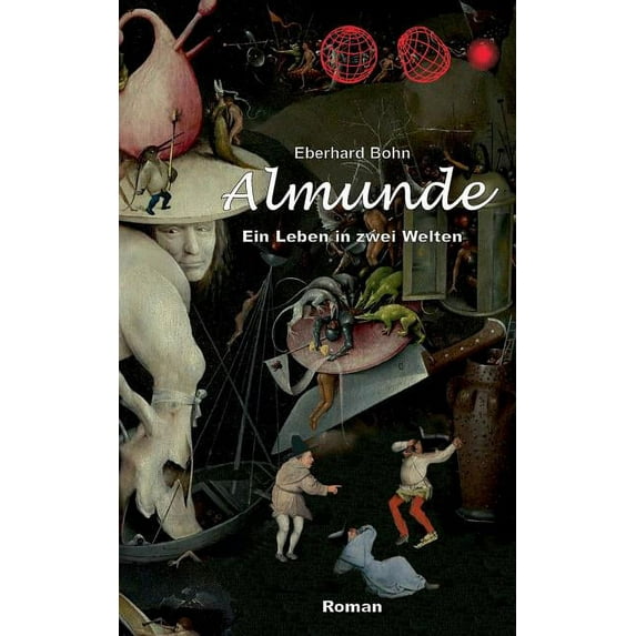 Almunde: Ein Leben in zwei Welten, (Paperback)
