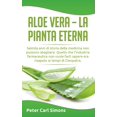 thumbnail image 1 of Aloe Vera - la pianta eterna: Seimila anni di storia della medicina non possono sbagliarsi. Quello che l'industria farma, (Paperback), 1 of 1