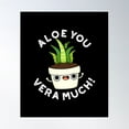 thumbnail image 1 of Aloe You Vera Much Funny Plant Puns (Dark Bg) Poster Wall Art, Modern Wall Decor For Living Room Bedroom, 8x12 UNFRAMED, 1 of 3