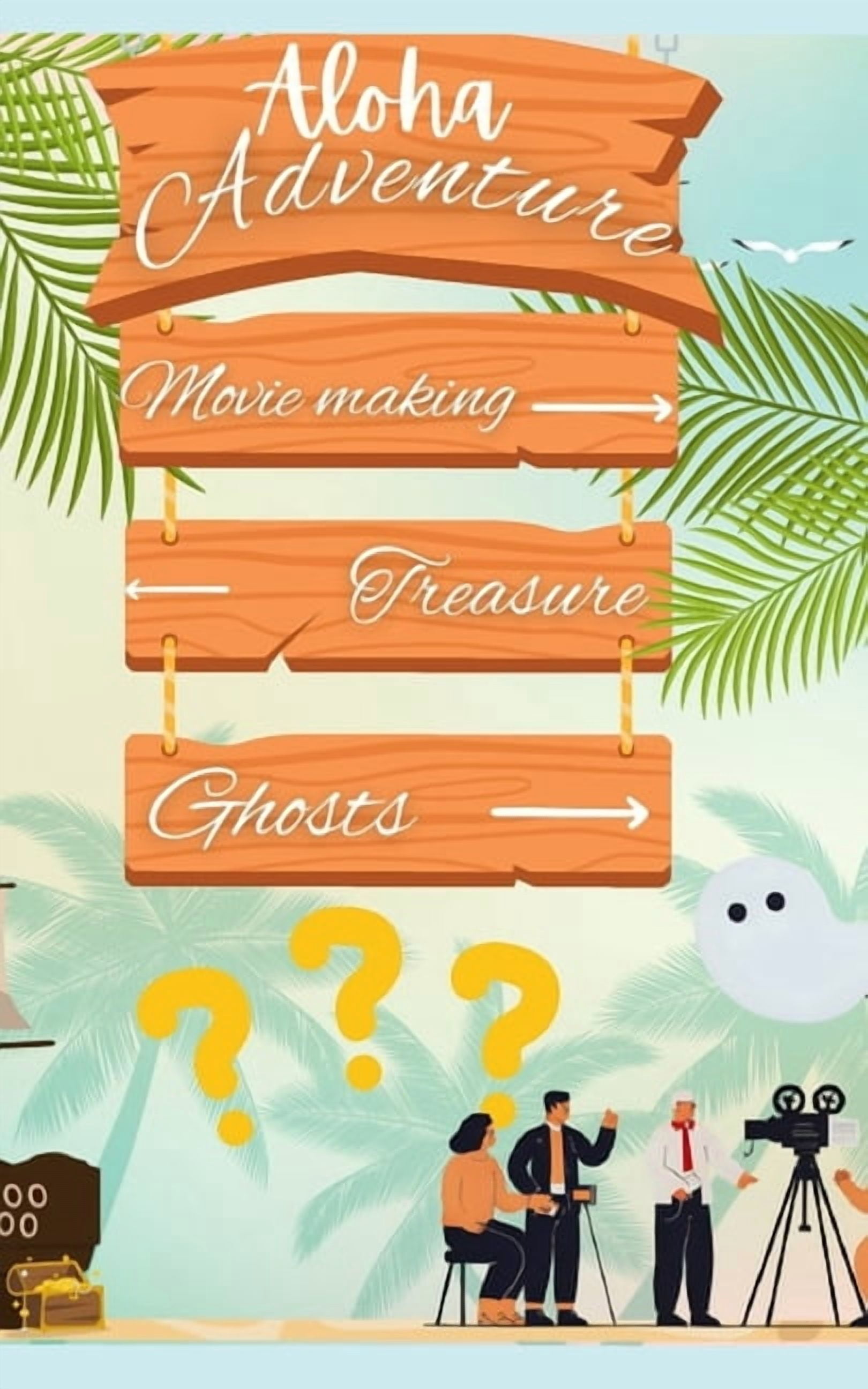 Aloha Adventure: Movie Making-Treasure-Ghosts, (Paperback)