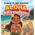 thumbnail image 1 of Aloha Affirmations: 12 Words for Daily Positivity (Hardcover), 1 of 1
