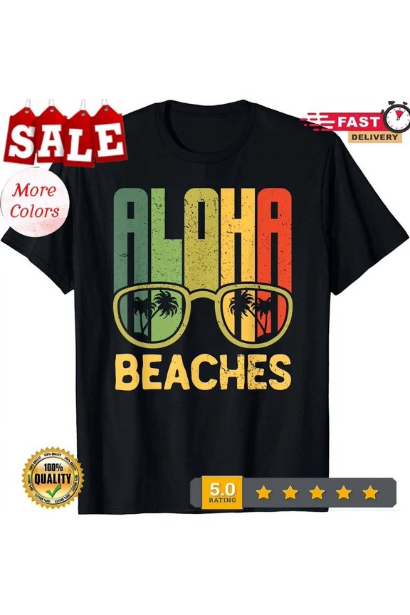Aloha Beaches Hawaii For Summer Vacation Gift Unisex T-Shirt