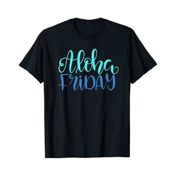 Aloha Friday Summer Time Weekend Off Work Vacation Gift T-Shirt