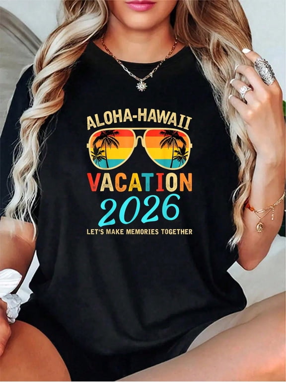 Aloha Hawaii Family Trip 2026 Making Memories Vacation Trip T-Shirt - 100% Cotton Graphic Tees Women, Top Shirt Perfect For Daily Wear, Hiking, And Travel