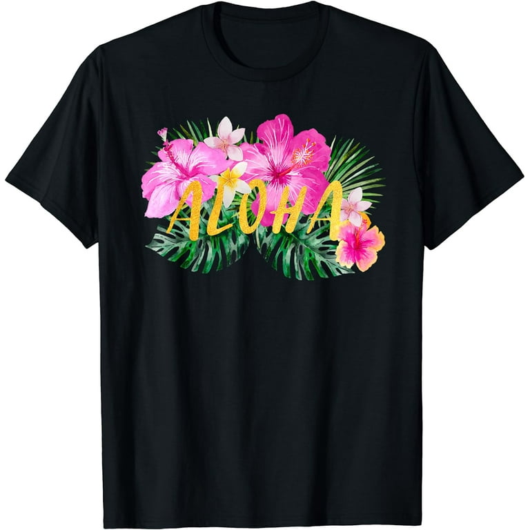 Aloha Hibiscus Flowers T-Shirt Aloha Hibiscus Flowers T-Shirt
