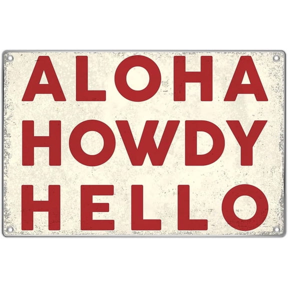Aloha Howdy Hello Metal Sign Vintage Typography Wall Decor Rustic Western Style Greeting Plaque For Home Cafe Bar Entryway 12 x 8 Inch Indoor Aluminum Kitchen Art