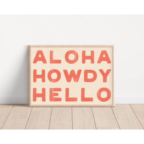 Aloha Howdy Hello Print Art Coastal Unframed Paper Print
