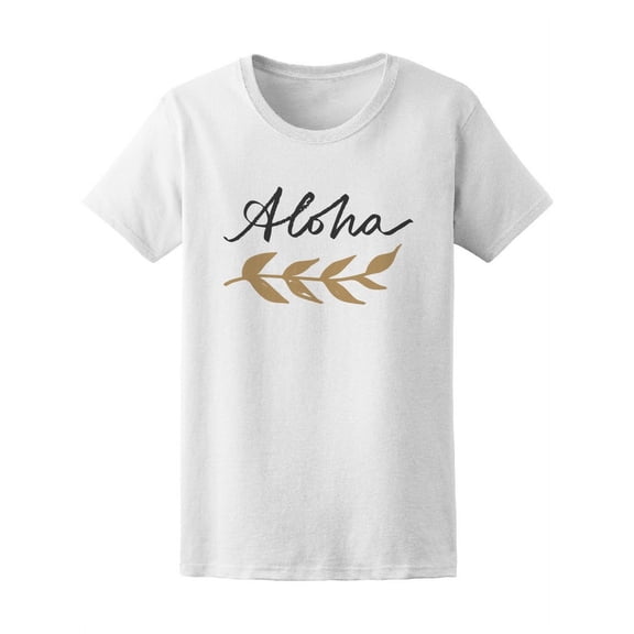 Aloha Inspirational Summer Sign T-Shirt Women -Image by Shutterstock, Female Large