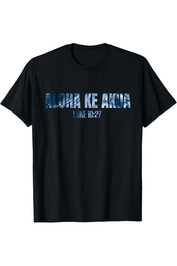Aloha Ke Akua Hawaiian Christian T-shirt