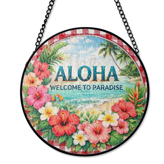 Aloha Welcome To Paradise Stained Glass Suncatcher UV Printed Glass Tropical Island Decor Round