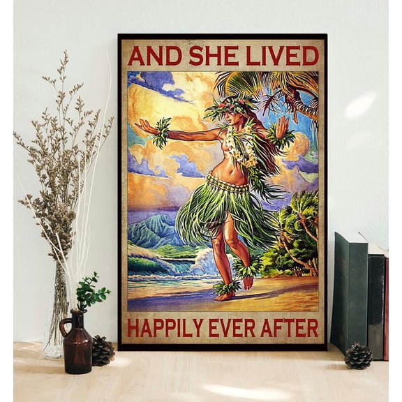 Aloha dancing girl and she lived happily ever after poster 24 x 36 Inch Poster
