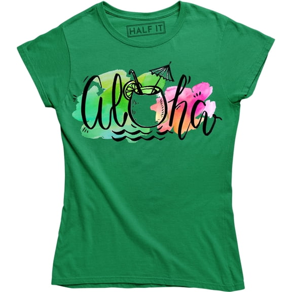 Aloha with a Coconut Drink Made In Hawaiian - Summer Time Women's T-Shirt
