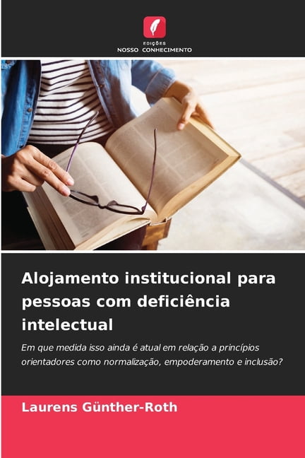 Alojamento institucional para pessoas com deficiência intelectual, (Paperback)