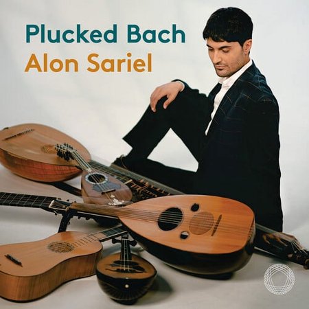 Alon Sariel - Plucked Bach / Cello Suites - Music & Performance - CD
