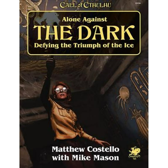 Pre-Owned Alone Against the Dark: A Solo Play Call of Cthulhu Mini Campaign, 9781568824536, 156882453X, Paperback, Revised, Expanded edition