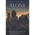 thumbnail image 1 of Pre-Owned Alone: Beth Ann's Story of Survival (Paperback) 0692814892 9780692814895, 1 of 1
