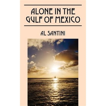 Alone In The Gulf of Mexico (Paperback)