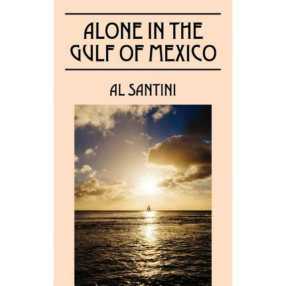Alone In The Gulf of Mexico, (Paperback)